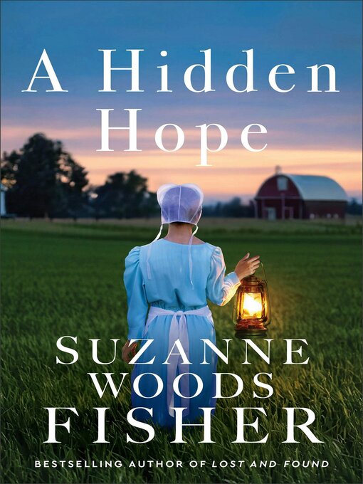 Title details for A Hidden Hope by Suzanne Woods Fisher - Available